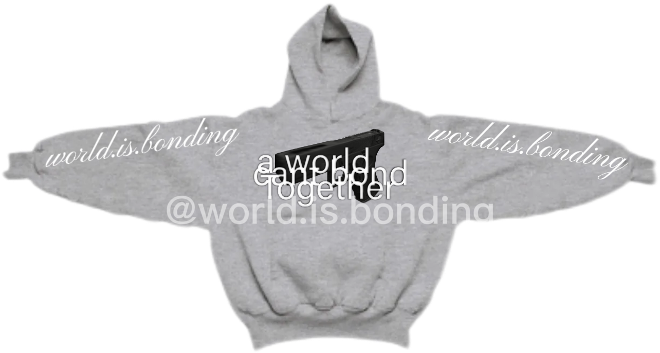 “A WORLD CANT BOND TOGETHER” G hoodie